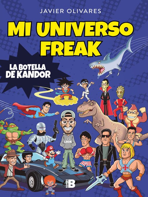 Title details for Mi universo freak by Javier Olivares - Available